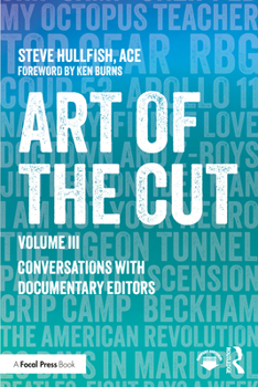 Paperback Art of the Cut: Conversations with Documentary Editors, Volume III Book