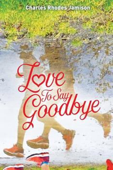 Paperback Love To Say Goodbye Book