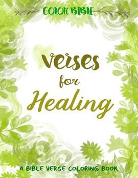 Paperback Color BiBle: Verse for Healing: A Bible Verse Coloring Book