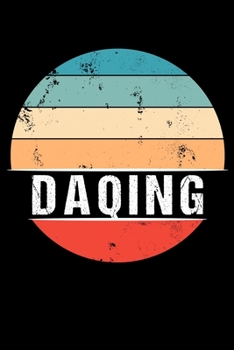 Paperback Daqing: 100 Pages 6 'x 9' - Travel Journal or Notebook Book