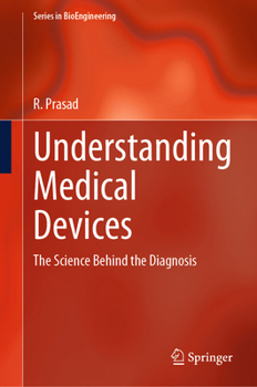 Hardcover Understanding Medical Devices: The Science Behind the Diagnosis Book