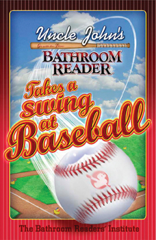 Paperback Uncle John's Bathroom Reader Takes a Swing at Baseball Book