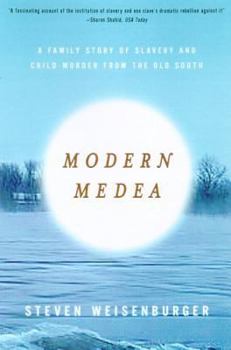 Paperback Modern Medea: A Family Story of Slavery and Child-Murder from the Old South Book