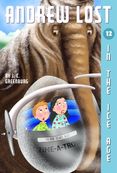 Paperback Andrew Lost #12: In the Ice Age Book