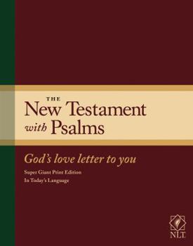 Hardcover The New Testament with Psalms - Super Giant Print Edition NLT - God's Love Letter To You Book