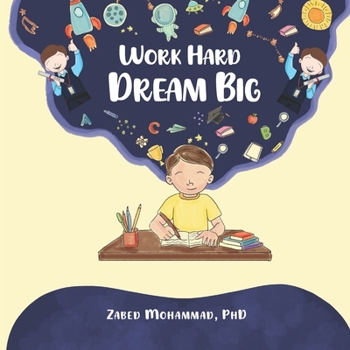 Paperback Work Hard, Dream Big Book