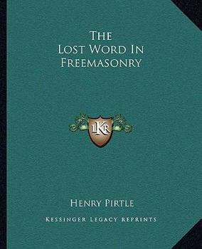 Paperback The Lost Word In Freemasonry Book