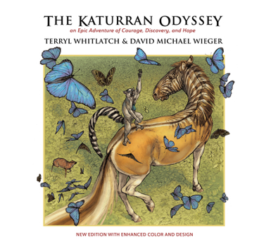 Paperback The Katurran Odyssey: An Epic Adventure of Courage, Discovery, and Hope Book