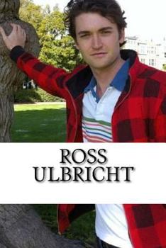 Paperback Ross Ulbricht: A Biography Book