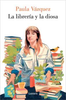 Paperback La Librería Y La Diosa / The Bookstore and the Goddess [Spanish] Book