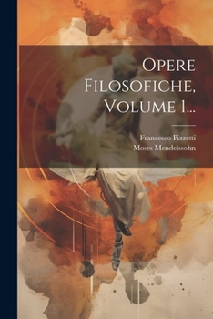 Paperback Opere Filosofiche, Volume 1... [Italian] Book