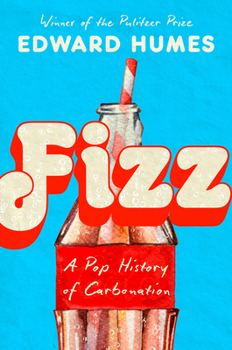 Hardcover Fizz: A Pop History of Carbonation Book