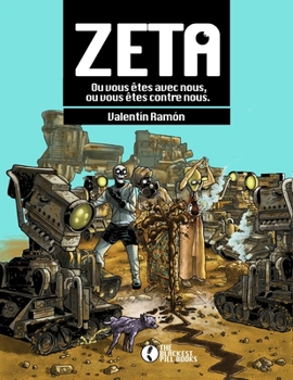 Paperback Zeta: Vous êtes soit avec nous, soit contre nous [French] Book