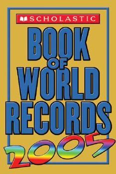 Mass Market Paperback Scholastic Book of World Records 2005 Book
