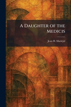 Paperback A Daughter of the Medicis Book