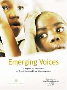 Paperback Emerging Voices: A Report on Education in South African Rural Communities Book