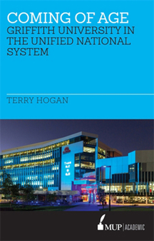 Hardcover Coming of Age: Griffith University in the Unified National System Book