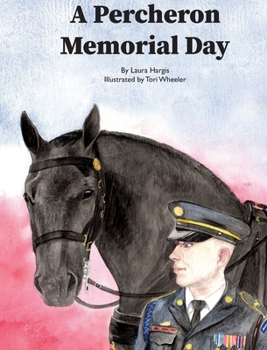 Hardcover A Percheron Memorial Day Book