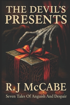 Paperback The Devil's Presents: Seven tales of anguish and despair. Book