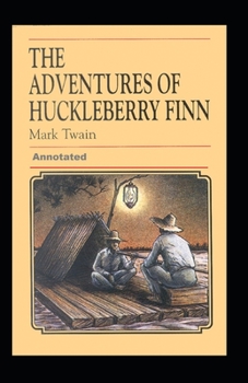 Paperback Adventures of Huckleberry Finn Annotated Book