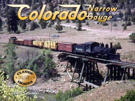 Colorado Narrow Gauge 2023 Calendar