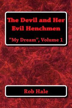 Paperback The Devil and Her Evil Henchmen: My Dream, volume 1 Book
