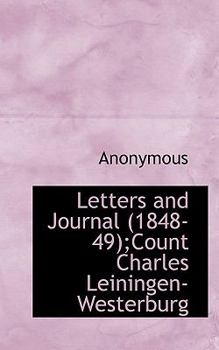 Paperback Letters and Journal (1848-49);Count Charles Leiningen-Westerburg Book