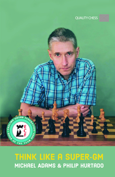 Hardcover Think Like a Super-Gm, 2nd Edition Book