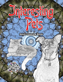Paperback Interesting Pets: Adult Coloring Book
