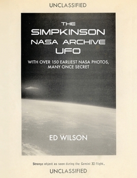 Paperback The Simpkinson NASA Archive UFO: With Over 150 Earliest NASA Photos, Many Once Secret Book