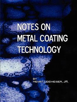 Paperback Notes on Metal Coating Technology (Applied Engineering) Book