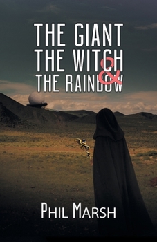 Paperback The Giant, The Witch & The Rainbow Book