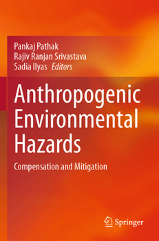 Paperback Anthropogenic Environmental Hazards: Compensation and Mitigation Book