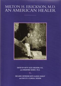 Paperback Milton H. Erickson, M.D.: An American Healer [With DVD] Book