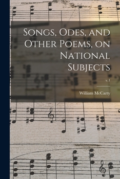 Paperback Songs, Odes, and Other Poems, on National Subjects; v.1 Book