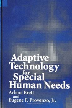 Hardcover Adaptive Technology for Special Human Needs Book