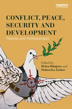 Paperback Conflict, Peace, Security and Development: Theories and Methodologies Book