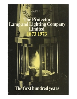 Paperback The Protector Lamp and Lighting Company Limited The first 100 years Book