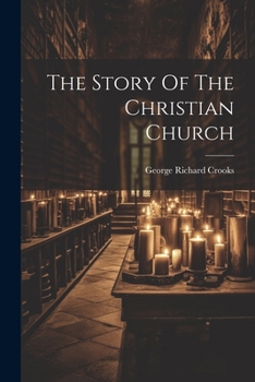 Paperback The Story Of The Christian Church Book