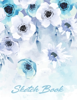 Sketch Book: Flowers Pattern Watercolor Watercolor Effect Cover| Drawing book Sketchbook Journal & Notebook | 150 pages 8.5x11 inches| for drawing, painting, sketching and doodling