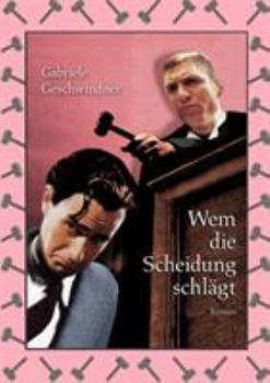Paperback Wem die Scheidung schlägt: Roman [German] Book