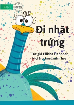 Paperback Collect The Eggs - Đi nhặt trứng [Vietnamese] Book