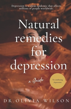 Paperback Natural Remedies For Depression: A Guide to Cure Depression & anxiety Book