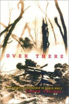 Paperback Over There: The American Experience in World War I Book
