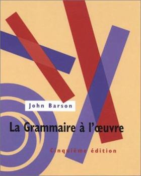 Paperback La Grammaire A L Oeuvre Text Book