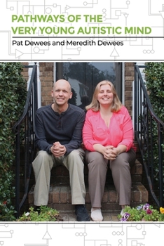 Paperback Pathways of the Very Young Autistic Mind Book