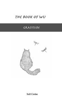 Paperback The Book of Wu: Gratitude for Living Book