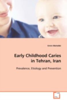 Paperback Early Childhood Caries in Tehran, Iran Book