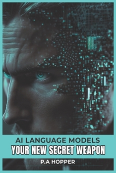 Paperback AI Language Models: Your New Secret Weapon Book