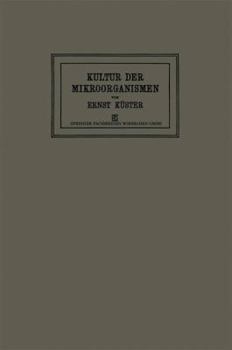 Paperback Anleitung Zur Kultur Der Mikroorganismen: Für Den Gebrauch in Zoologischen, Botanischen, Medizinischen Und Landwirtschaftlichen Laboratorien [German] Book